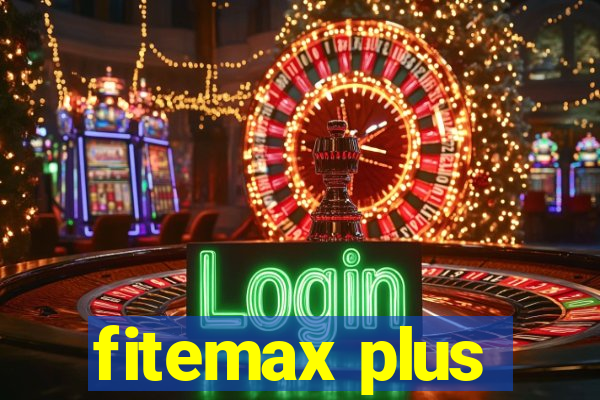 fitemax plus
